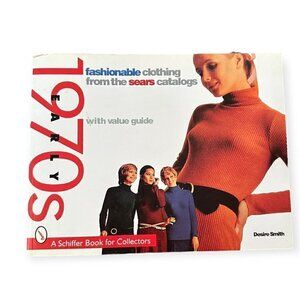 Fashionable Clothing from the Sears Catalogs: Early 1970s by Desire Smith: New